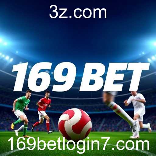 A Excitante Categoria de Apostas Esportivas no 169 Bet Login
